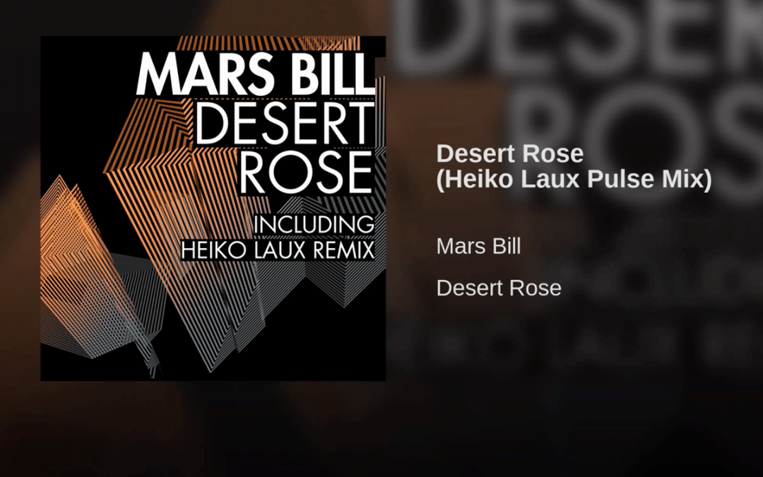 Desert Rose RemixesFor Mars Bill