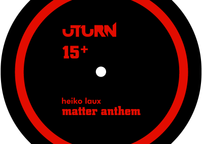 <b>Matter Anthem <br>incl. TRUNCATE Remix</b><br>Uturn | ut15+ 12″<br>
