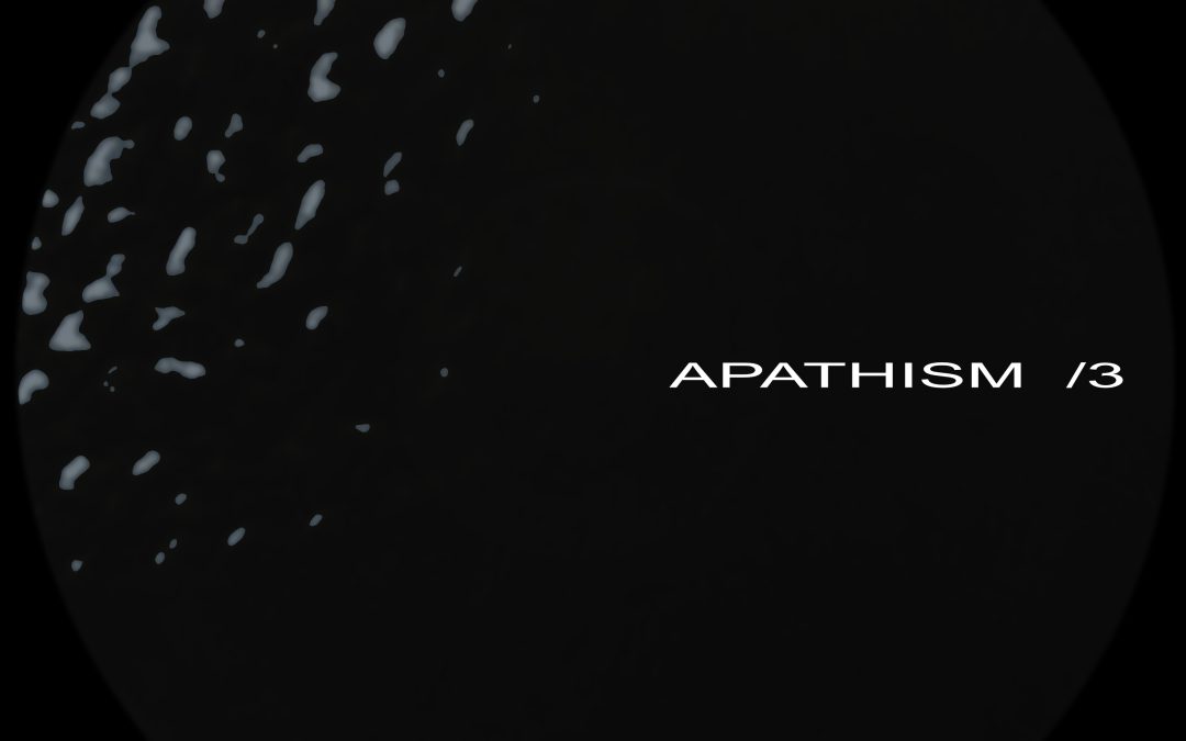APATHISM Nine, Nine.Two